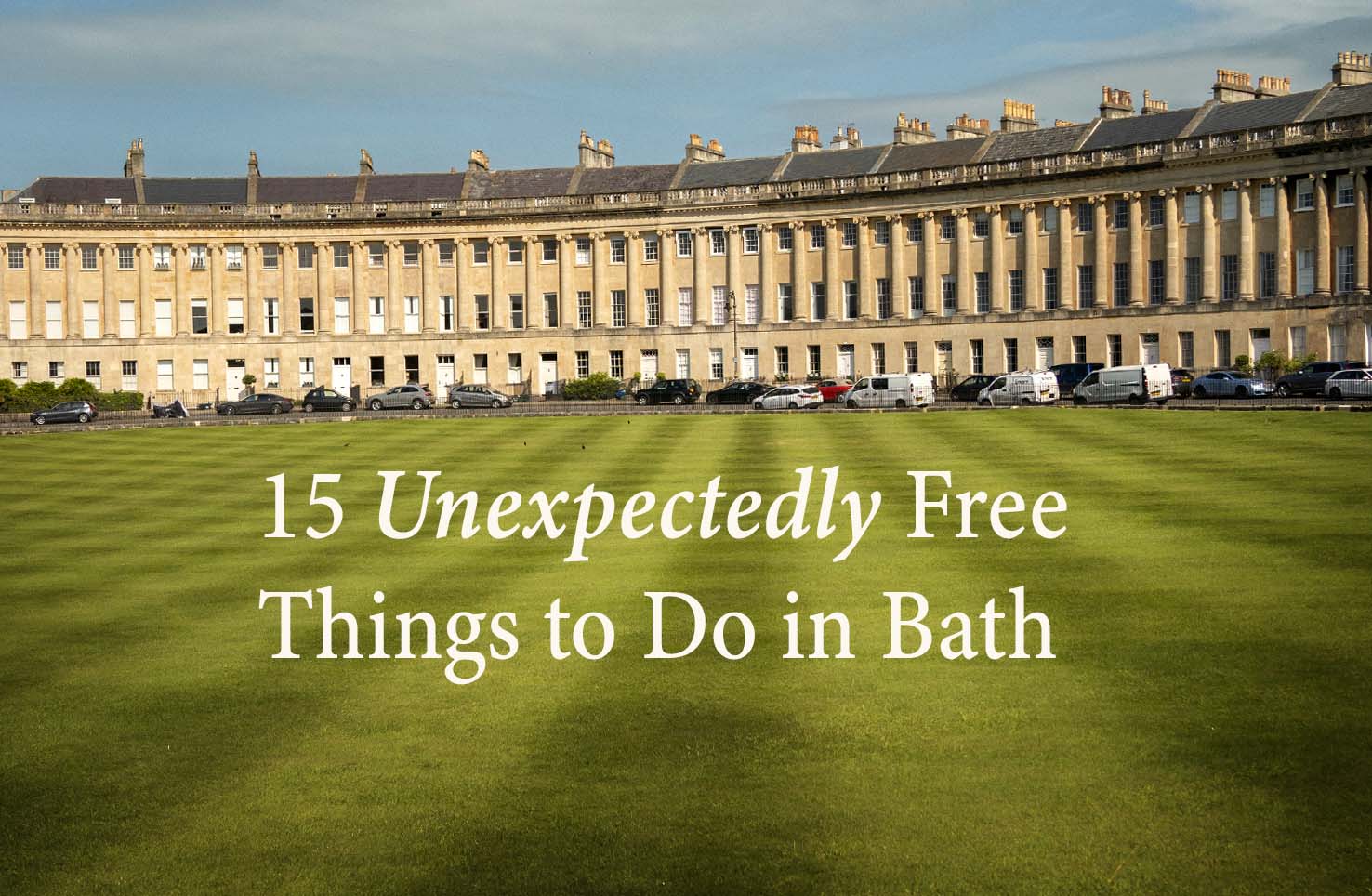 You are currently viewing 15 Unexpectedly Free Things to Do in Bath